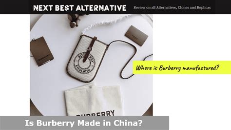 burberry products made in china|Burberry manufacturing locations.